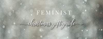 Christmas Gift for Feminists